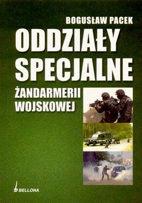 B. Pacek -Oddziały Specjalne Żandarmerii Wojskowej