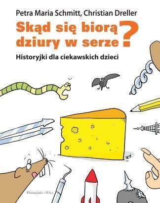 Skąd się biorą dziury w serze? - PA Schmitt