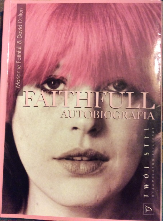 M. Faithfull, D. Dalton "Faithfull. Autobiografia"