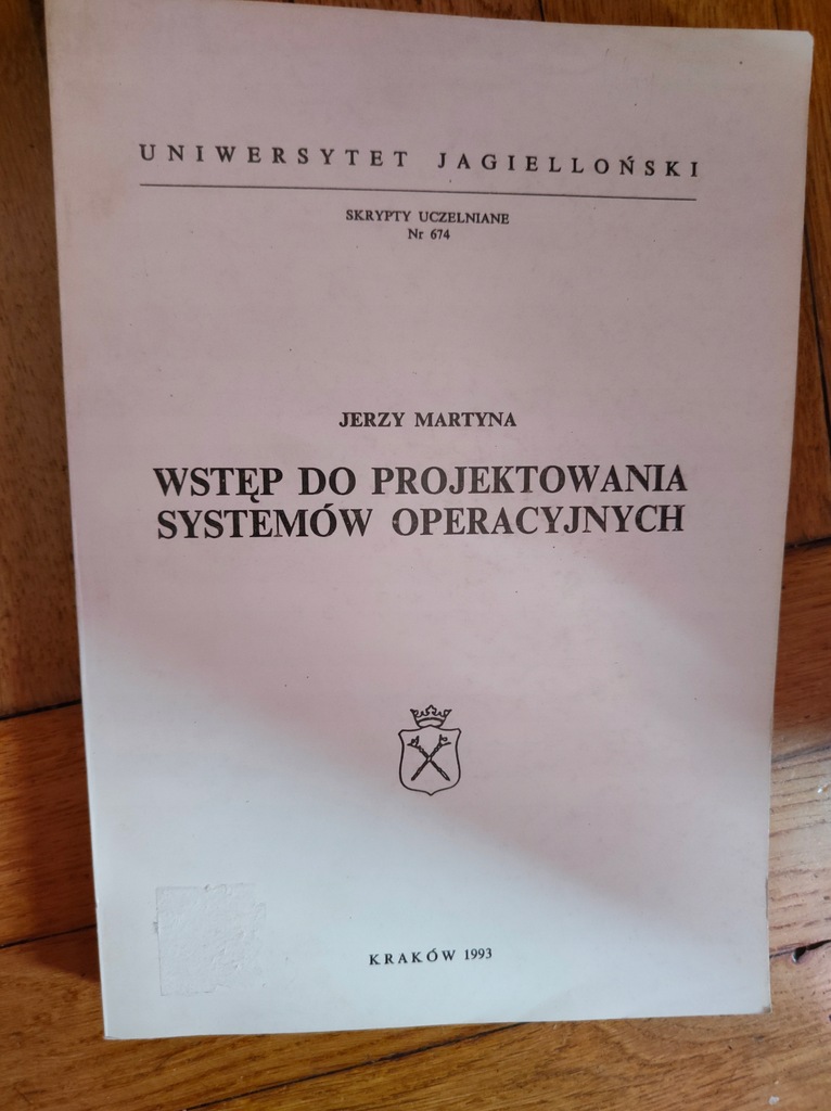 Wstęp do projektowania systemów operacyjnych Jerzy Martyna