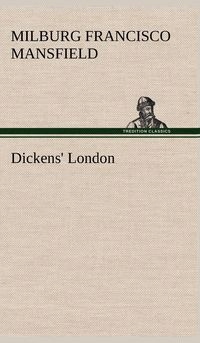 DICKENS' LONDON MANSFIELD..