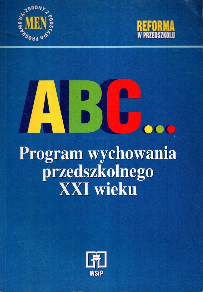 ABC. Program wychowania przedszkolnego XXI wieku