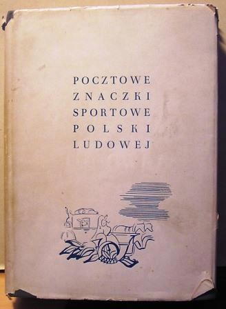 Pocztowe Znaczki Sportowe Polski Ludowej. Klaser