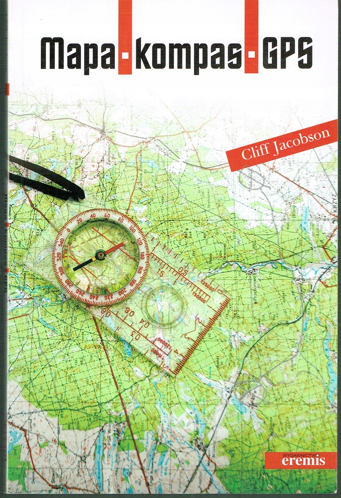 Mapa kompas GPS - Jacobson [terenoznawstwo, czytanie map, orientacja ...