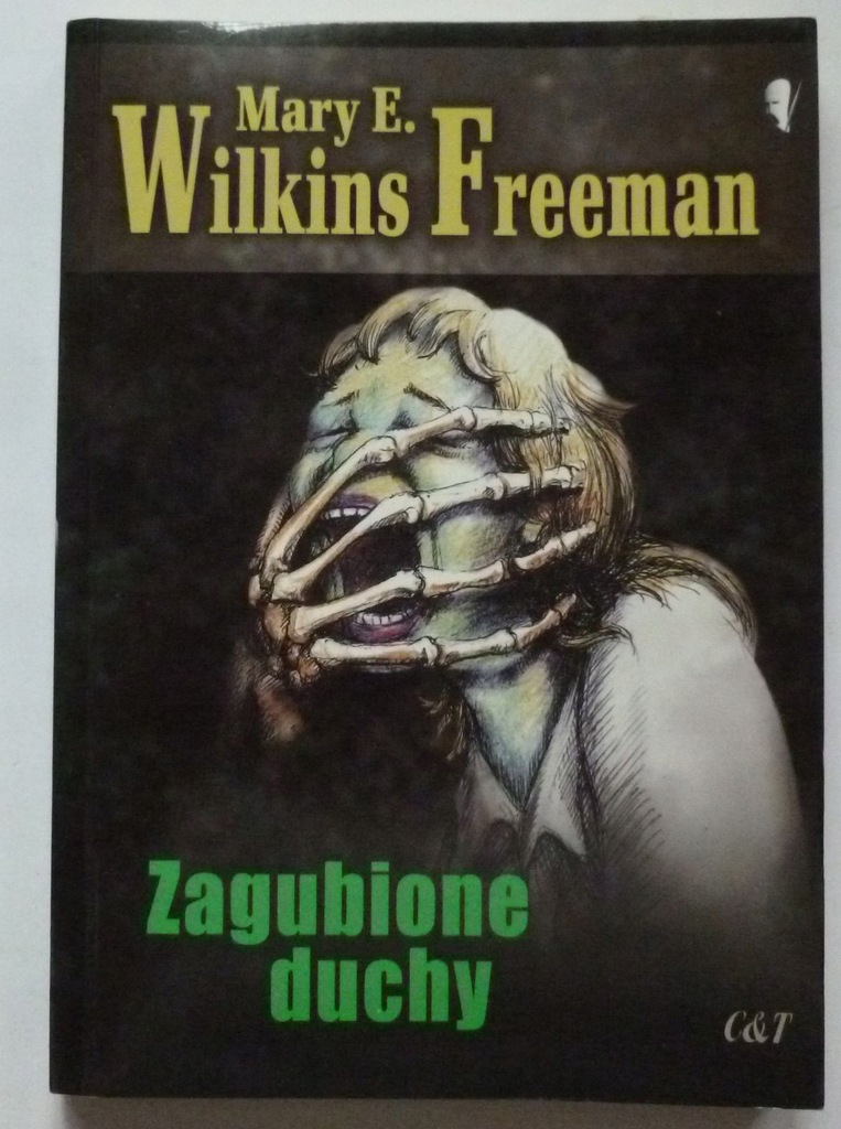 ZAGUBIONE DUCHY - MARY WILKINS FREEMAN