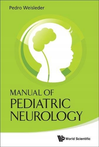 Pedro Weisleder - Manual Of Pediatric Neurology
