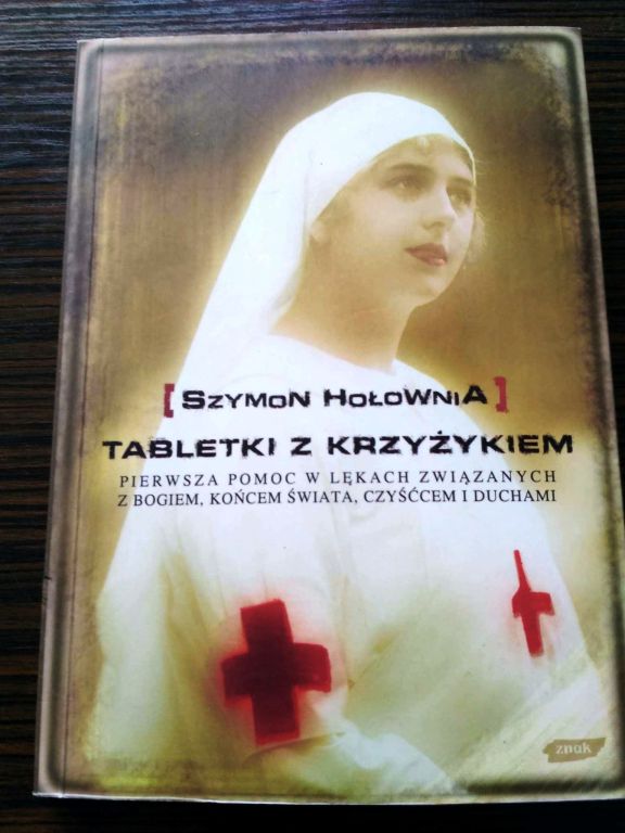 „Tabletki z krzyżykiem” Szymon Hołownia