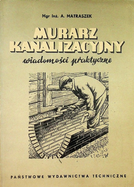 Murarz kanalizacyjny wiadomości praktyczne
