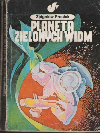 Zbigniew Prostak - Planeta zielonych widm