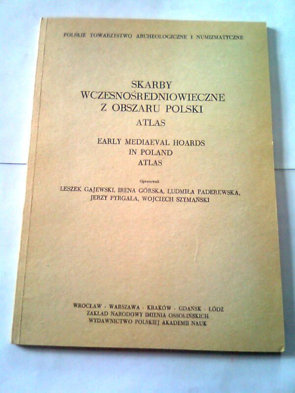 SKARBY WCZESNOŚREDNIOWIECZNE Z OBSZARU POLSKI