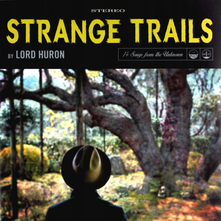 Strange Trails, LP - Lord Huron