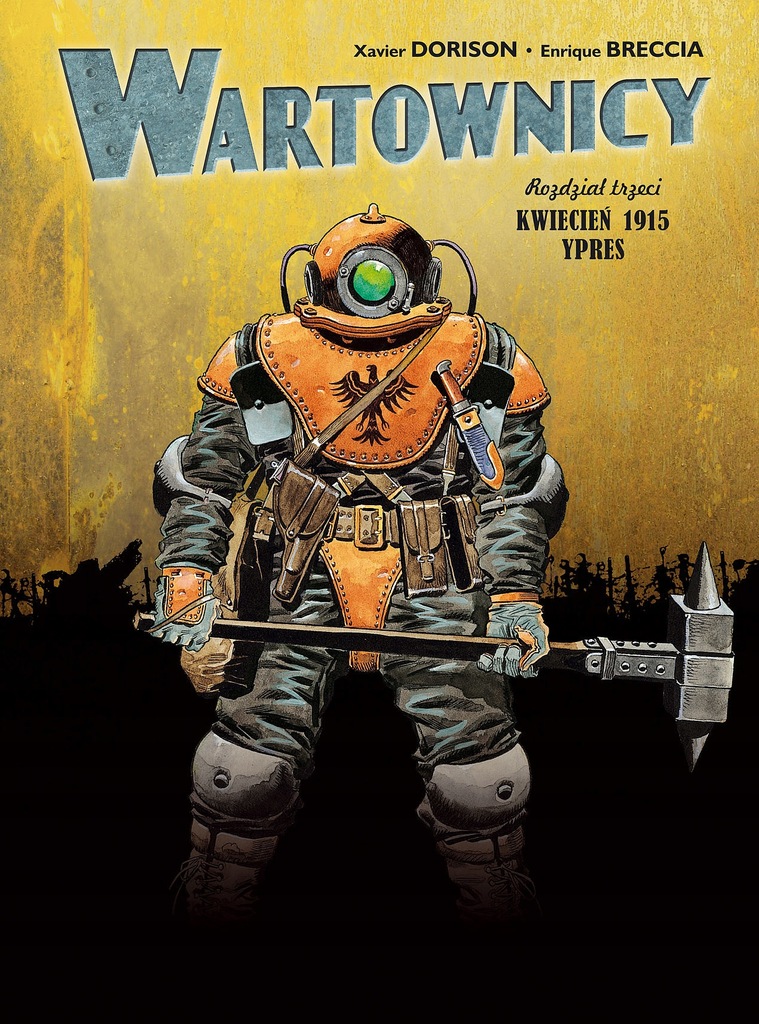 Wartownicy tom 3 Ypres - Xavier Dorison - Enrique Breccia - Taurus Media