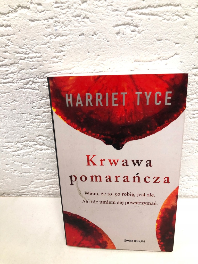 Krwawa pomarańcza Harriet Tyce