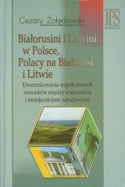 BIAŁORUSINI I LITWINI W POLSCE. POLACY NA... 12635067166 oficjalne