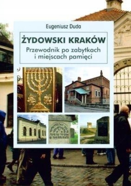 Żydowski Kraków Przewodnik po zabytkach i