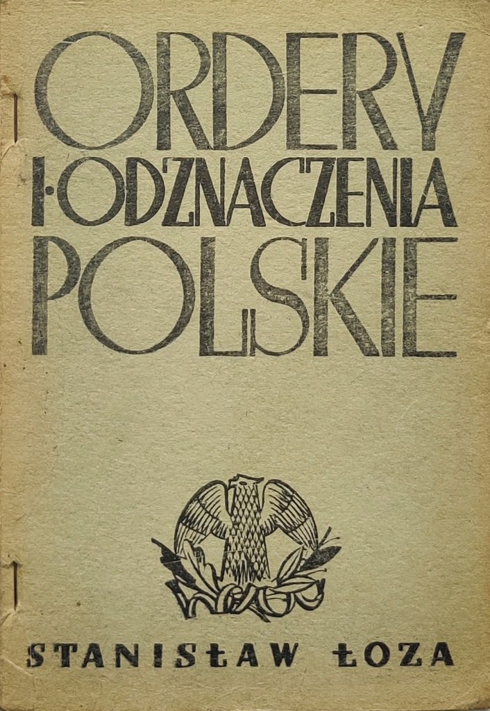 Ordery i odznaczenia polskie Stanisław Łoza