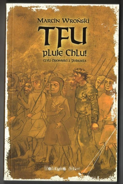 Tfu, Pluje Chlu! - Wroński - POMÓŻ