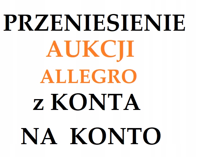 PRZENIESIENIE Aukcji allegro z konta na konto