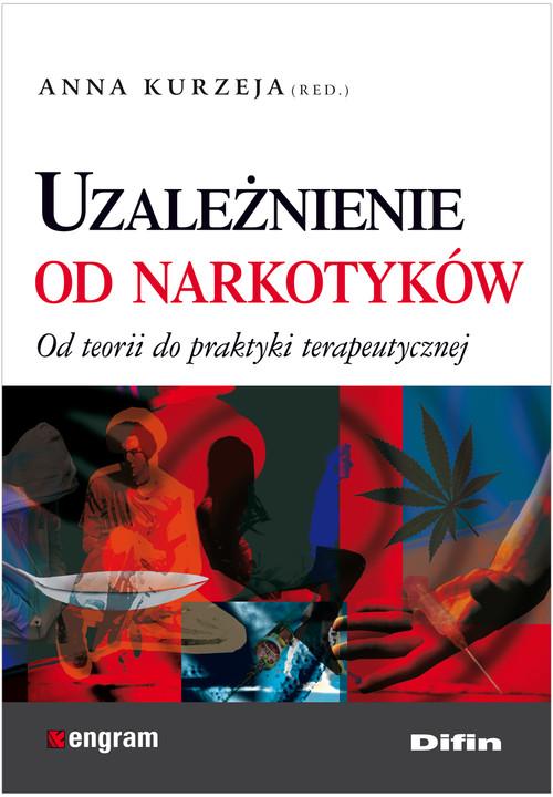 Uzależnienie od narkotyków redakcja Kurzeja Anna