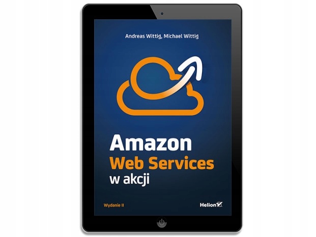 Amazon Web Services w akcji. Wydanie II