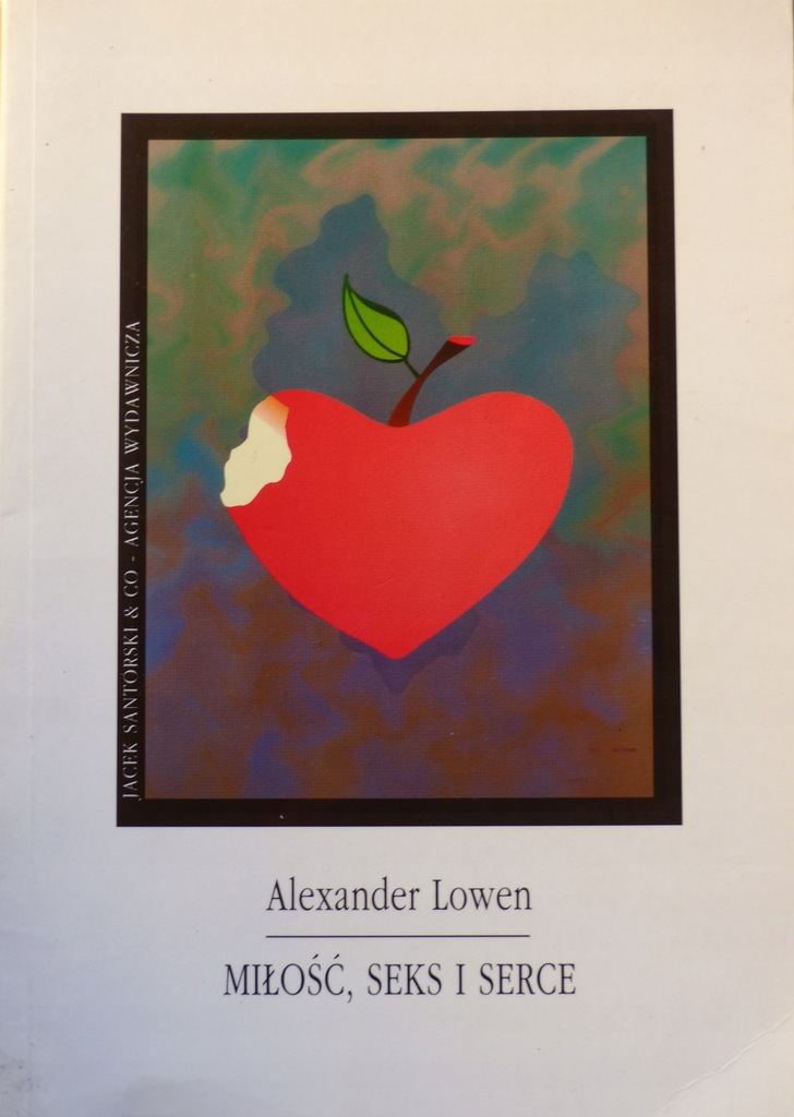 Alexander Lowen Miłość seks i serce 12266607000 oficjalne