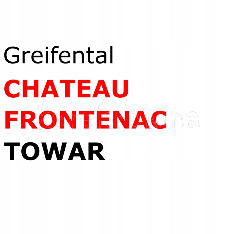 G TOWAR na CHATEAU FRONTENAC CHF FOE Greifental