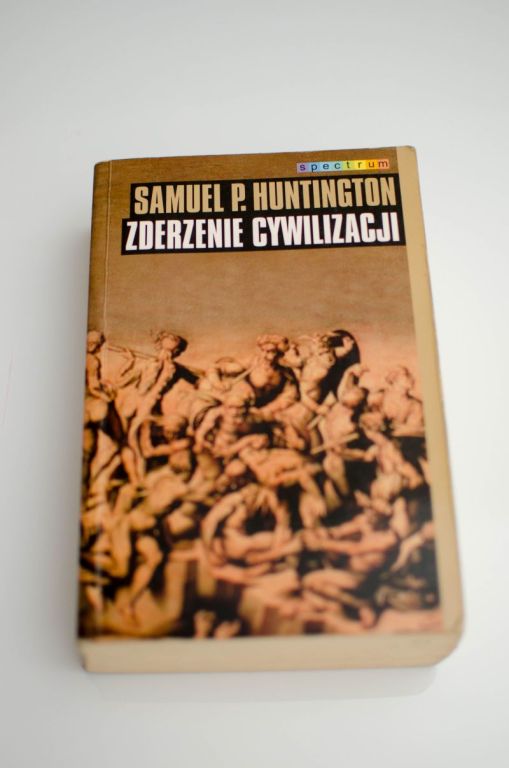 Zderzenie cywilizacji Samuel P. Huntington NAKOTY