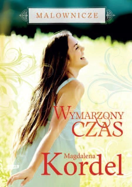 MALOWNICZE. WYMARZONY CZAS, MAGDALENA KORDEL