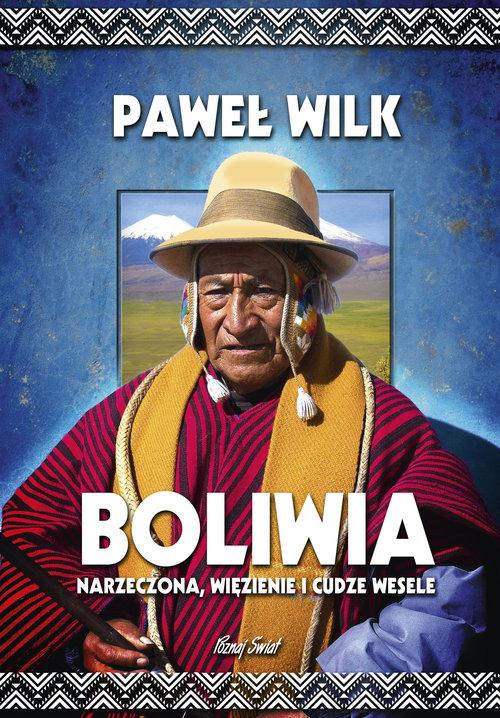 Boliwia Narzeczona, Więzienie i Cudze Wesele Paweł