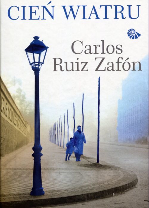 CARLOS RUIZ ZAFON Cień wiatru