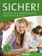 Sicher! C1/2 Deutsch als Fremdsprache Kursbuch und Arbeitsbuch Magdalena