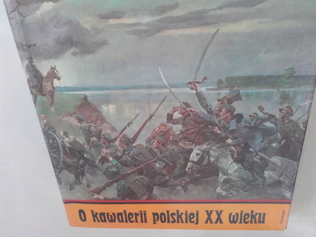 O Kawalerii Polskiej XX wieku