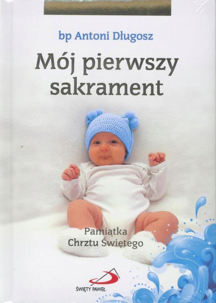 MÓJ I SAKRAMENT CHRZTU ŚWIĘTEGO - CHŁOPIEC