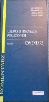 Ustawa o Finansach Publicznych wyd.1 Karlikowska
