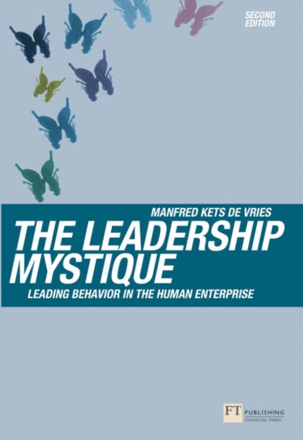 The Leadership Mystique / Manfred Kets De Vries