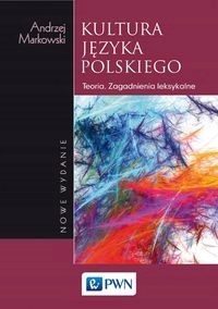 Kultura języka polskiego Teoria Markowski