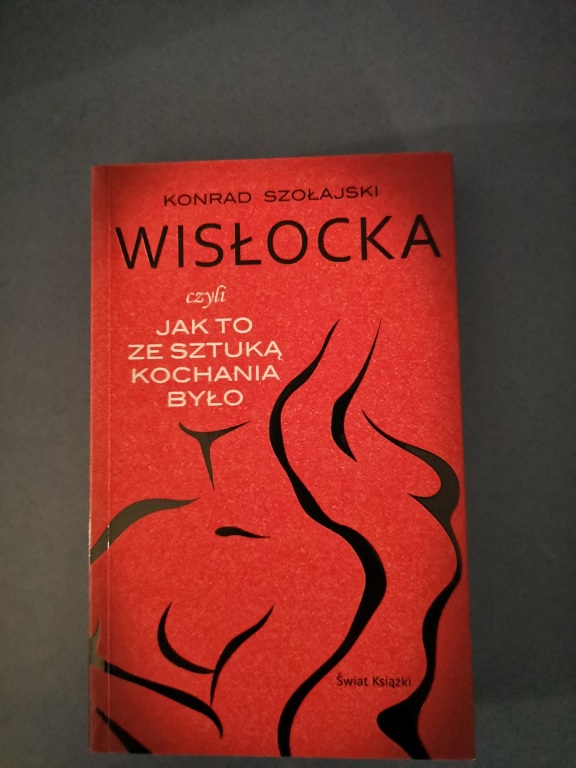 "Wisłocka czyli jak to ze Sztuką kochania było"