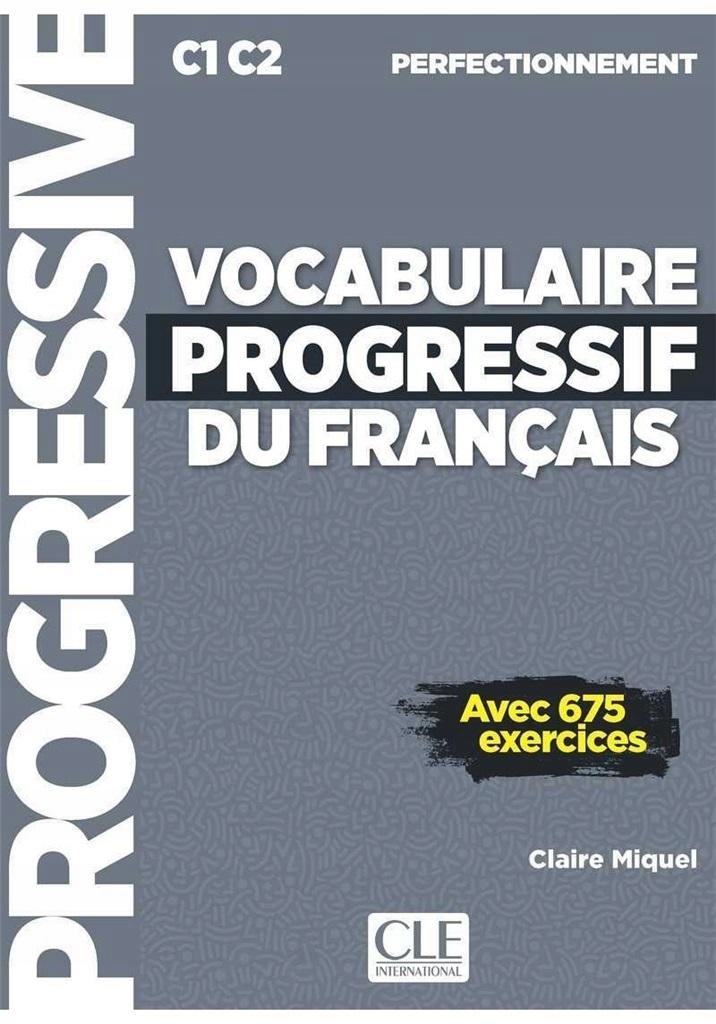 Vocabulaire progressif du francais C1C2