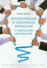 Inwestowanie w innowacje społeczne w org. gospod.