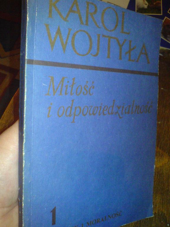 Wojtyła: MIŁOŚĆ I ODPOWIEDZIALNOŚĆ