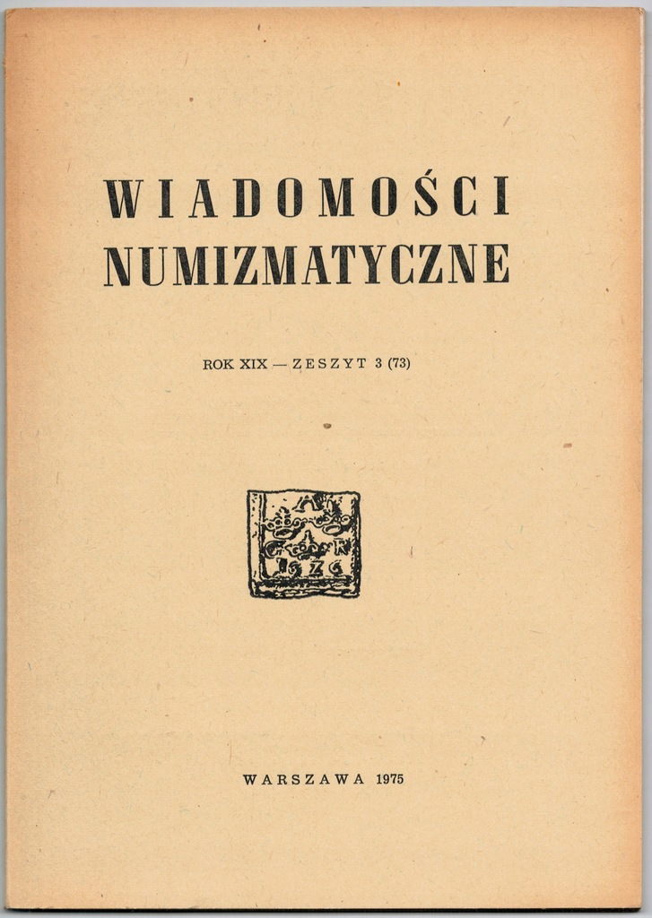 Wiadomości numizmatyczne Rok XIX - Zeszyt 3 (73)