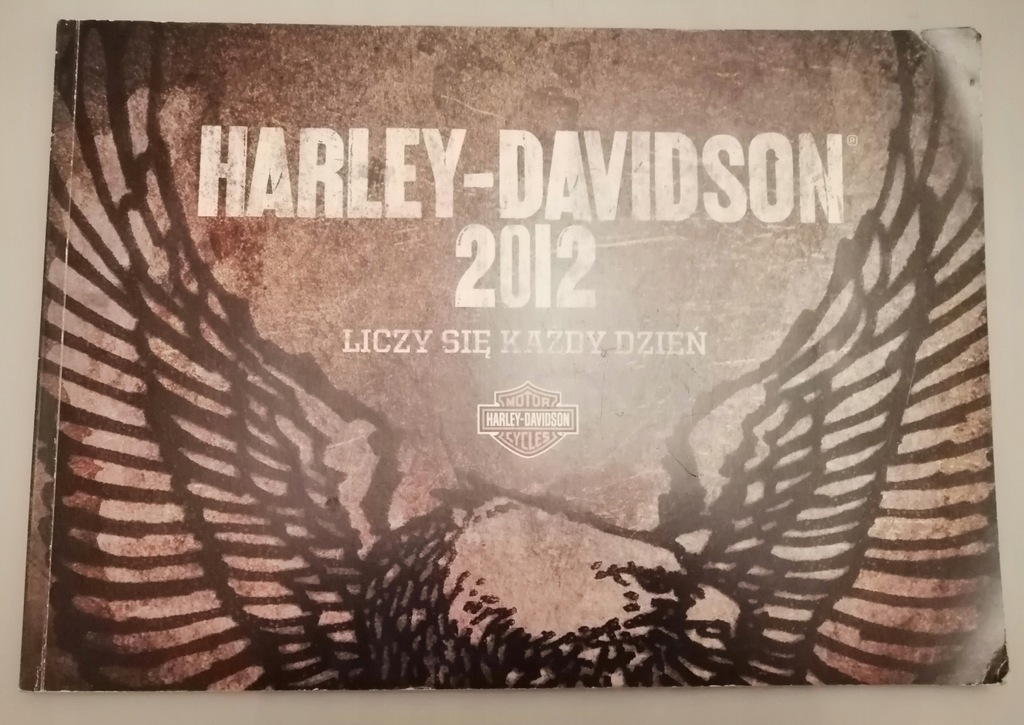 Harley-Davidson 2012 liczy się każdy dzień