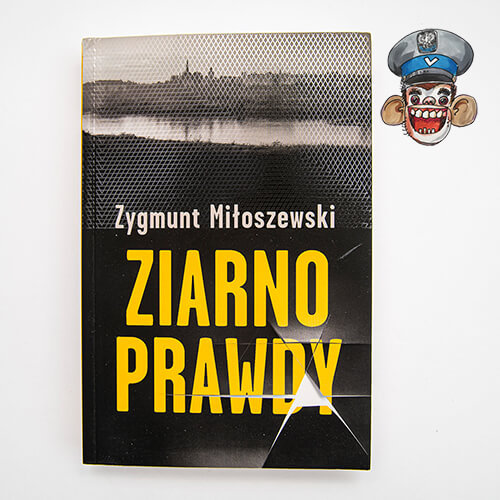 Zygmunt Miłoszewski "Ziarno prawdy" z dedykacją!