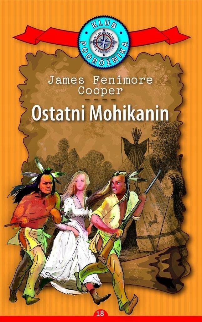 KLUB PODRÓŻNIKA T.18 OSTATNI MOHIKANIN