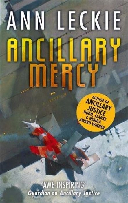 Ann Leckie Ancillary Mercy (Imperial Radch)