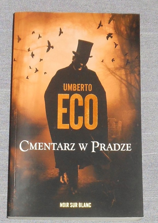 Umberto Eco - Cmentarz w Pradze oraz Imię Róży