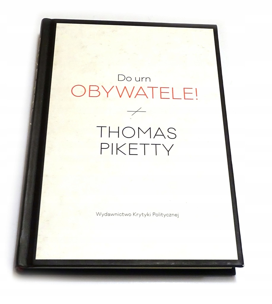 Do urn obywatele! Thomas Piketty