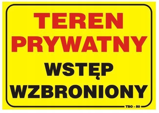 TABLICA 35*25CM UWAGA! TEREN PRYWATNY WSTĘP WZBRON