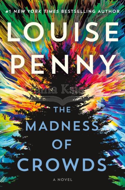 The Madness of Crowds: A Novel (2021) Louise Penny
