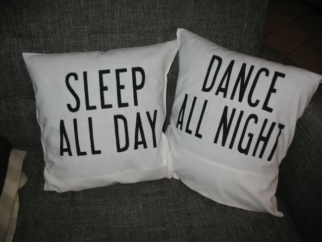 2 poszewki DANCE ALL NIGHT, SLEEP ALL DAY